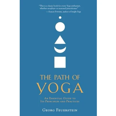 Abbildung von The Path of Yoga: An Essential Guide to Its Principles and Practices