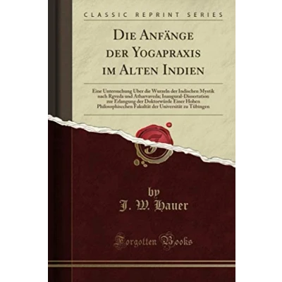 Abbildung von Die Anfänge der Yogapraxis im Alten Indien (Classic Reprint)