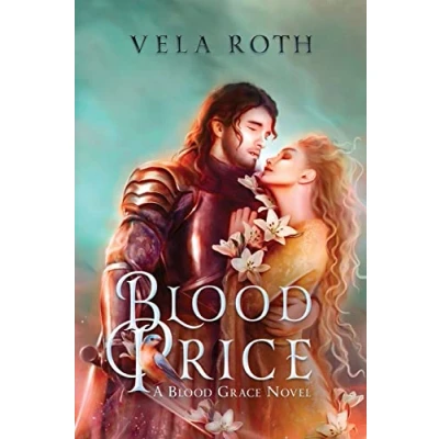 Abbildung von Blood Price: A Fantasy Romance (Blood Grace, Band 0)