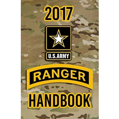 Abbildung von 2017 US Army Ranger Handbook: Not for the weak or faint hearted!