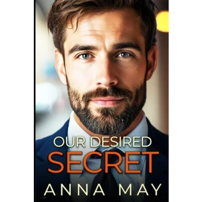 Abbildung von Our Desired Secret: Ein Enemies to Lovers Liebesroman (Wedding Games, Band 3)