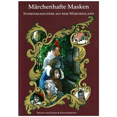 Abbildung von Eulenspiegel 999646 Schminkbuch Märchenhafte Masken, Schminkgesichter aus dem Märchenland, Kinderschminken, Karneval, Halloween, Mottoparty