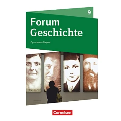 Abbildung von Forum Geschichte Neue Ausgabe Gymnasium Bayern 9. Jahrgangsstufe: Das kurze 20. Jahrhundert Schulbuch
