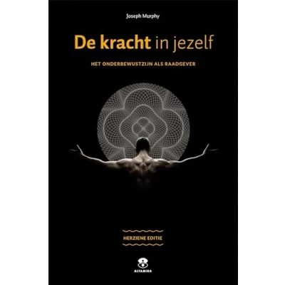 Abbildung von De kracht in jezelf: Het onderbewustzijn als raadgever