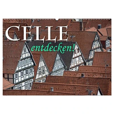 Abbildung von CELLE entdecken (Wandkalender 2025 DIN A2 quer), CALVENDO Monatskalender