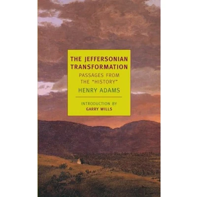 Abbildung von The Jeffersonian Transformation: Passages From &quot;History&quot; (New York Review Books Classics)