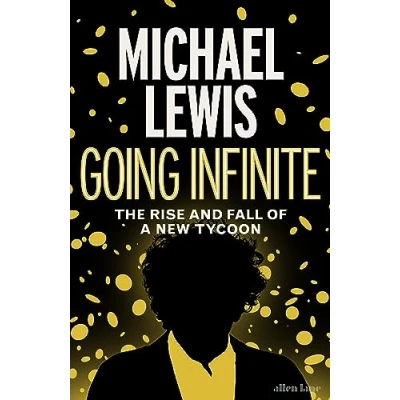 Abbildung von Going Infinite: The Rise and Fall of a New Tycoon
