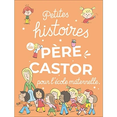 Abbildung von Petites histoires du Père Castor pour l&#039;école maternelle