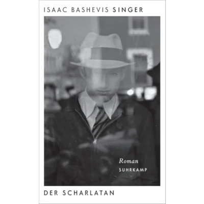 Abbildung von Der Scharlatan: Roman unveröffentlichte aus dem Nachlass des Nobelpreisträgers (suhrkamp taschenbuch)