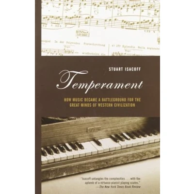Abbildung von Temperament: How Music Became a Battleground for the Great Minds of Western Civilization