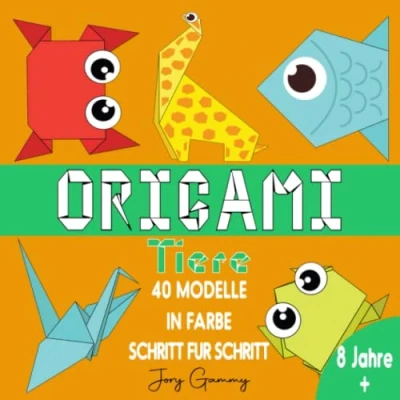 Abbildung von Origami Tiere 8 Jahre +: Origamis für Kinder : 40 Modelle in Farbe Schritt Falten Buch