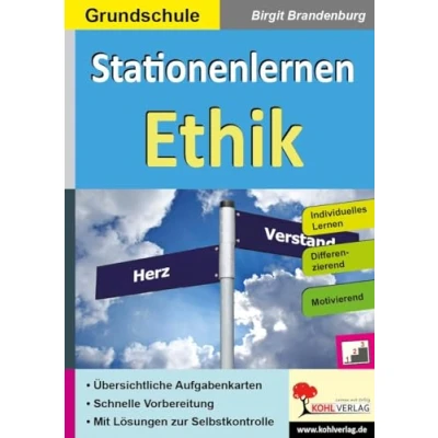 Abbildung von Stationenlernen Ethik / Grundschule: Individuelles Lernen. Differenzierend. Motivierend. Übersichtliche Aufgabenkarten. Schnelle Vorbereitung. Mit Lösungen zur Selbstkontrolle