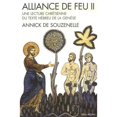 Abbildung von Alliance de feu tome 2: Une lecture chrétienne du texte hébreu la Genèse