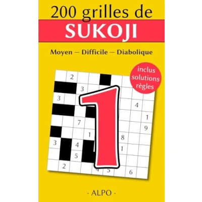 Abbildung von Sukoji Moyen, Difficile &amp; Diabolique : tome 1: 200 Grilles Avec Solutions Règles Expliquées