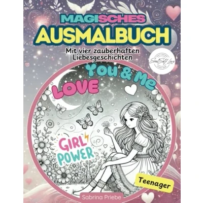 Abbildung von Magisches Ausmalbuch: You &amp; Me: Mit vier zauberhaften Lovestories für Teenager Mädchen