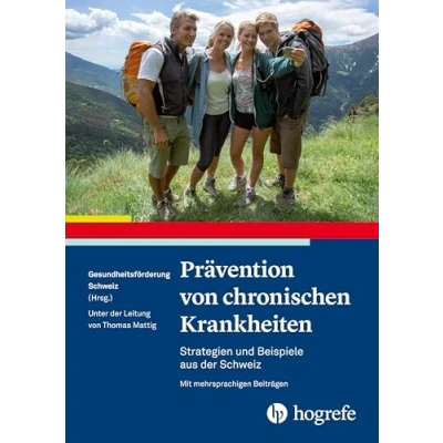 Abbildung von Prävention von chronischen Krankheiten: Strategien und Beispiele aus der Schweiz