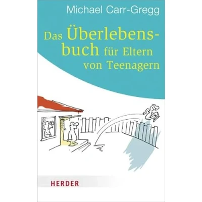 Abbildung von Das Überlebensbuch für Eltern von Teenagern (HERDER spektrum)