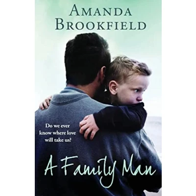 Abbildung von A family Man: heartbreaking novel of love and