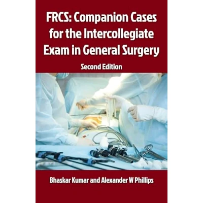 Abbildung von FRCS: Companion Cases for the Intercollegiate Exam in General Surgery 2E