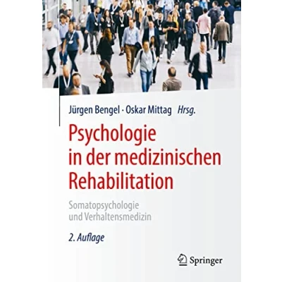 Abbildung von Psychologie in der medizinischen Rehabilitation: Somatopsychologie und Verhaltensmedizin