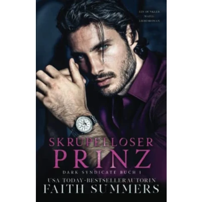 Abbildung von Skrupelloser Prinz: Mafia Dark Romance (Dark Syndicate, Band 1)