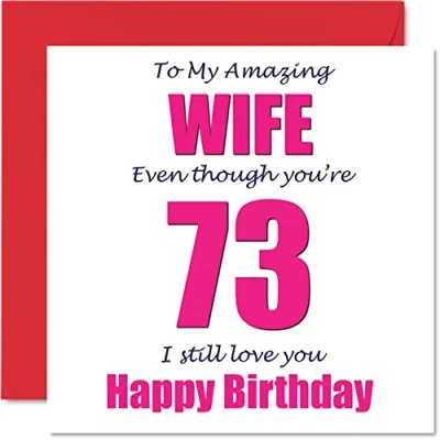 Abbildung von Lustige Geburtstagskarte zum 73. Geburtstag für Ehefrau I Still Love You Happy Karte Frau vom Ehemann Partner siebzig 3 Banter Geschenke 145 mm Witz Humor Grußkarten