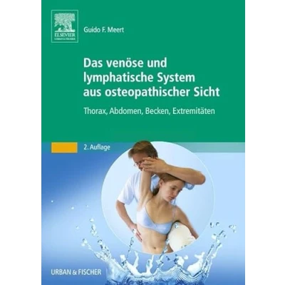 Abbildung von Das venöse und lymphatische System aus osteopathischer Sicht: Thorax, Abdomen, Becken, Extremitäten