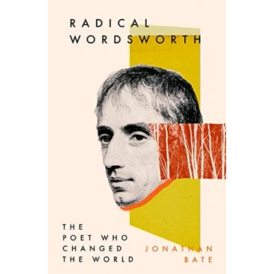 Abbildung von Radical Wordsworth: the Poet Who Changed World