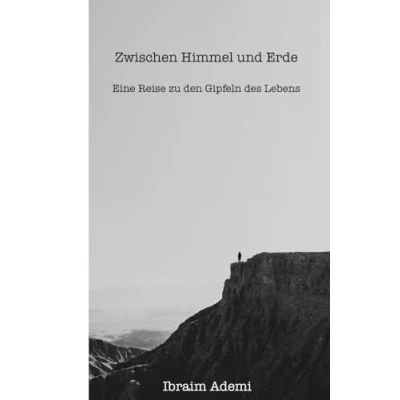 Abbildung von Zwischen Himmel und Erde: Eine Reise zu den Gipfeln des Lebens