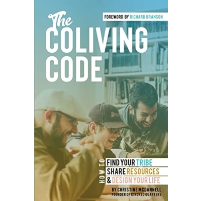 Abbildung von The Coliving Code: How to Find Your Tribe, Share Resources, and Design Life