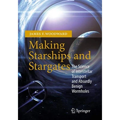 Abbildung von Making Starships and Stargates: The Science of Interstellar Transport Absurdly Benign Wormholes (Space Exploration)