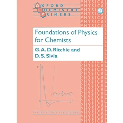 Abbildung von Foundations Of Physics For Chemists (Oxford Chemistry Primers) Primers, 93, Band 93)