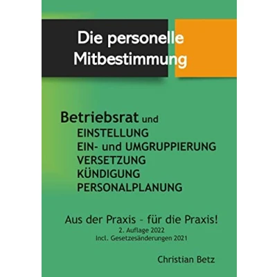 Abbildung von Betriebsrat und personelle Mitbestimmung: Von der Einstellung bis zur Kündigung