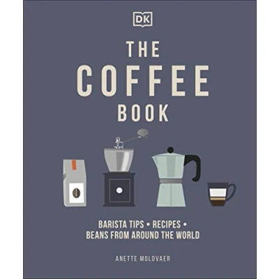 Abbildung von the Coffee Book: Barista Tips * Recipes Beans from Around World