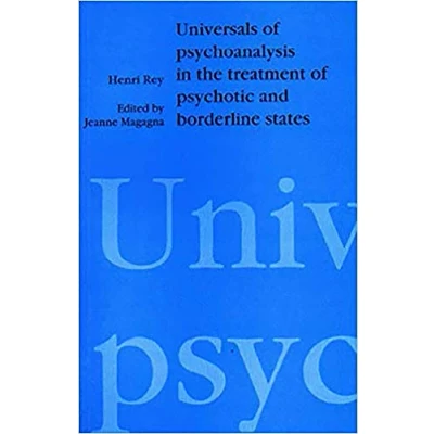 Abbildung von Universals of Psychoanalysis in the Treatment Psychotic and Borderline States