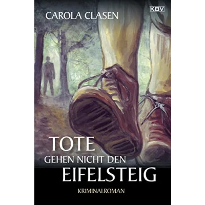 Abbildung von Tote gehen nicht den Eifelsteig: Kriminalroman (Sonja Senger)