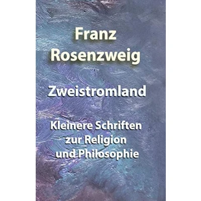 Abbildung von Zweistromland: Kleinere Schriften zur Religion und Philosophie