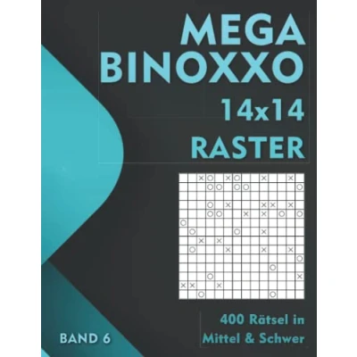 Abbildung von Binoxxo Rätselheft: Riesige Binairo Rätsel im 14x14 Raster für Erwachsene und Senioren in mittel &amp; schwer (Mega Binoxxo)