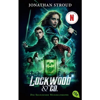 Abbildung von Lockwood &amp; Co. Die Seufzende Wendeltreppe Der Roman zur Serie: Romanvorlage Netflix Serie Gänsehaut und schlaflose Nächte garantiert! (Die Reihe, Band 1)