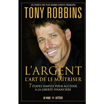 Abbildung von L&#039;argent : L&#039;art de le maîtriser: 7 étapes simples pour accéder à la liberté financière