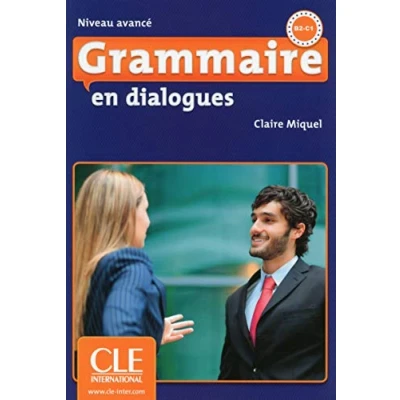 Abbildung von Grammaire en dialogues niveau avance ksiazka + CD audio: Livre &amp; audio (B2/C1)
