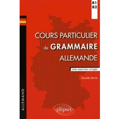 Abbildung von Cours particulier de grammaire allemande (B1 B2): Avec exercices corrigés