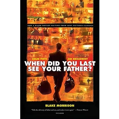 Abbildung von When Did You Last See Your Father?: A Son&#039;s Memoir of Love and Loss
