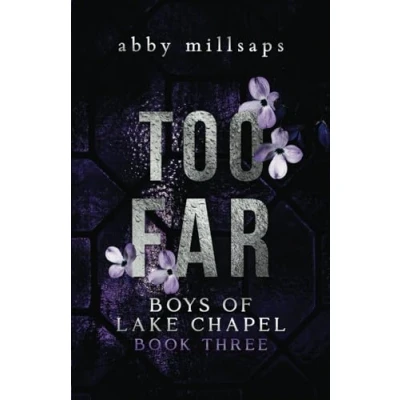 Abbildung von Too Far: A Why Choose Sports Romance (Boys of Lake Chapel, Band 3)