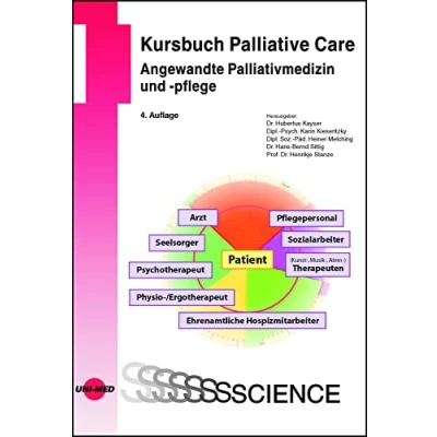 Abbildung von Kursbuch Palliative Care. Angewandte Palliativmedizin und pflege (UNI MED Science)