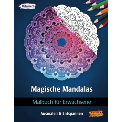Abbildung von Magische Mandalas: Malbuch für Erwachsene (Ausmalen &amp; Entspannen, Band 2)
