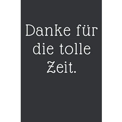 Abbildung von Danke für die tolle Zeit: Abschiedsgeschenk Kollegen Notizbuch Tolles Geschenk deine 120 linierte DINA5 Seiten zum ... Pension oder Jobwechsel Arbeitskollegen