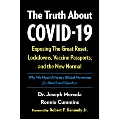 Abbildung von the Truth About Covid 19: Exposing Great Reset, Lockdowns, Vaccine Passports, and New Normal