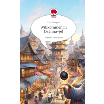 Abbildung von Willkommen in Dzenna je!. Life is a Story story.one