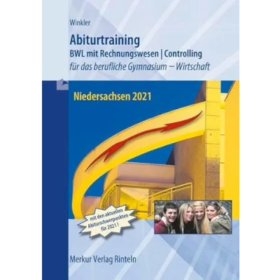 Abbildung von Abiturtraining Betriebswirtschaftslehre Niedersachsen 2021: Betriebswirtschaft mit Rechnungswesen Controlling